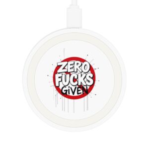 Funny Wireless Charging Pad - Zero Fucks Given - Quake