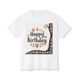 Happy Birthday Unisex HD Cottonâ„¢ T-shirt